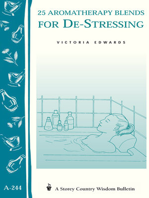 25 Aromatherapy Blends for De-Stressing - ebook